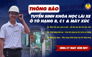 THÔNG BÁO TUYỂN SINH KHÓA HỌC LÁI XE Ô TÔ HẠNG B, C1 & MÁY XÚC – ĐĂNG KÝ NGAY HÔM NAY!