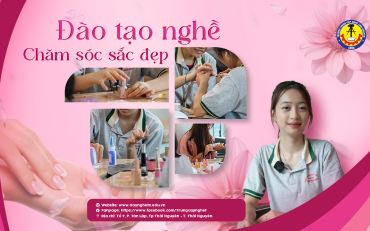 Chương trình đào tạo nghề "Chăm sóc sắc đẹp":  Bước vào ngành công nghiệp làm đẹp